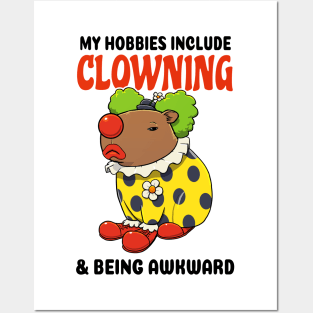 My hobbies include Clowning and being awkward Capybara Posters and Art